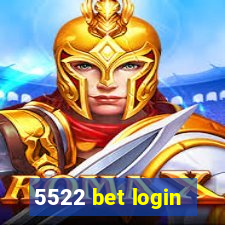 5522 bet login